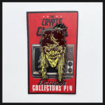 CRYPTIC CREEPER Enamel Pin